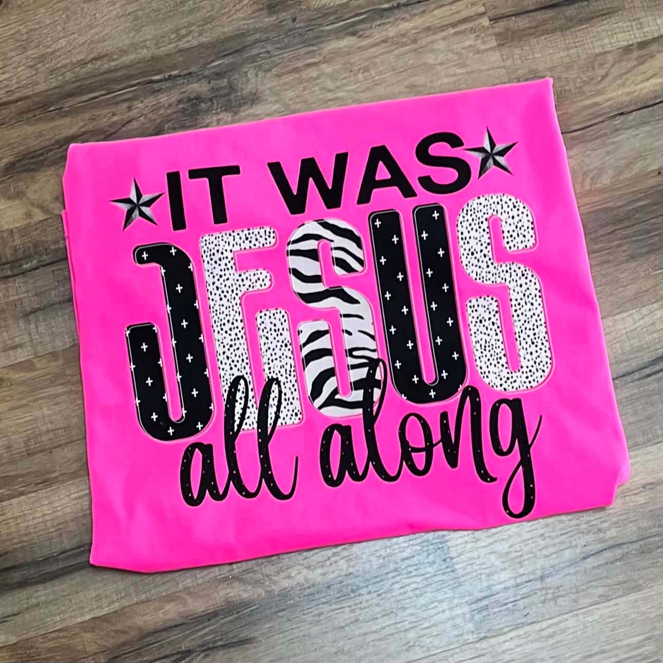It was Jesus Short Sleeve