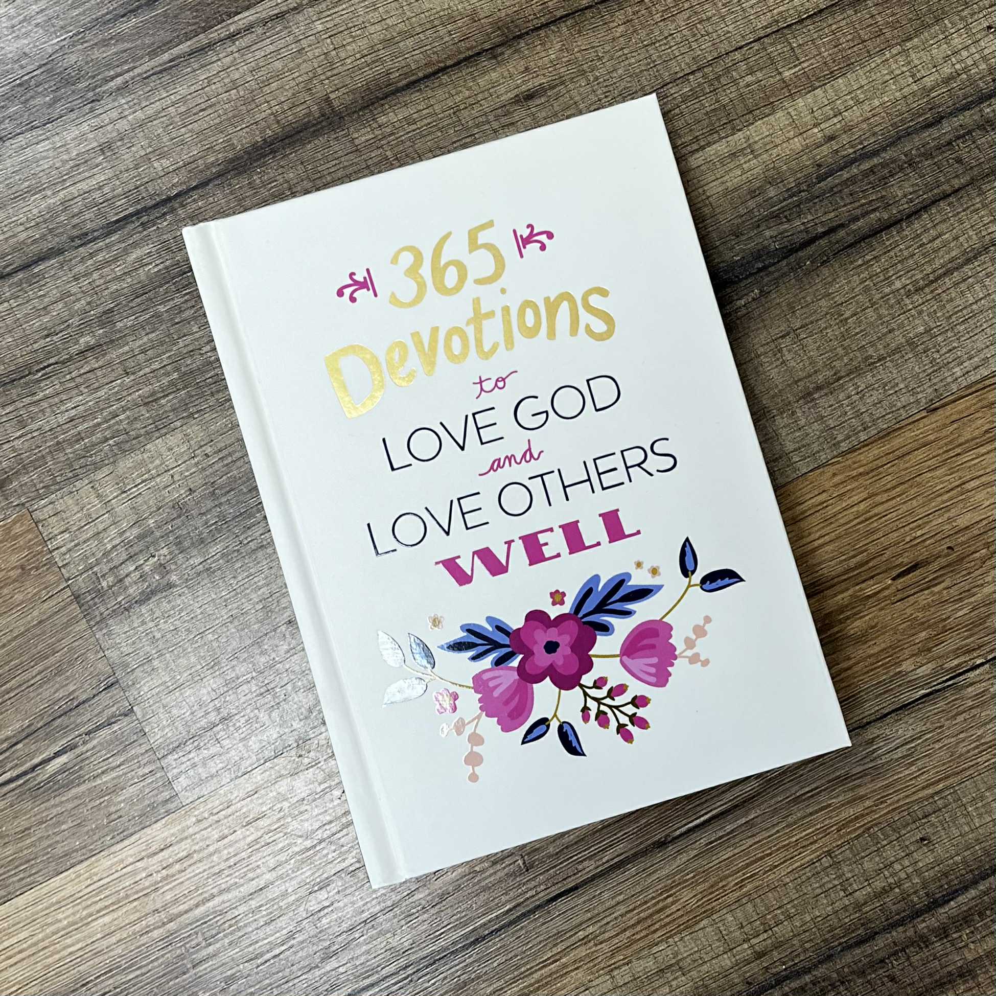 Devitional Design Love God and Others 365 Devotional – B&B Designs