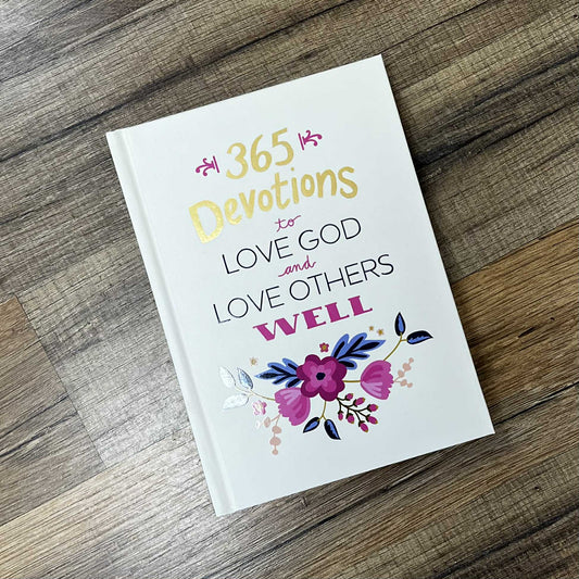 Love God and Others 365 Devotional