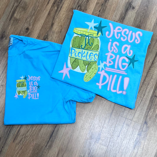 Jesus is a Big Dill Short Sleeve