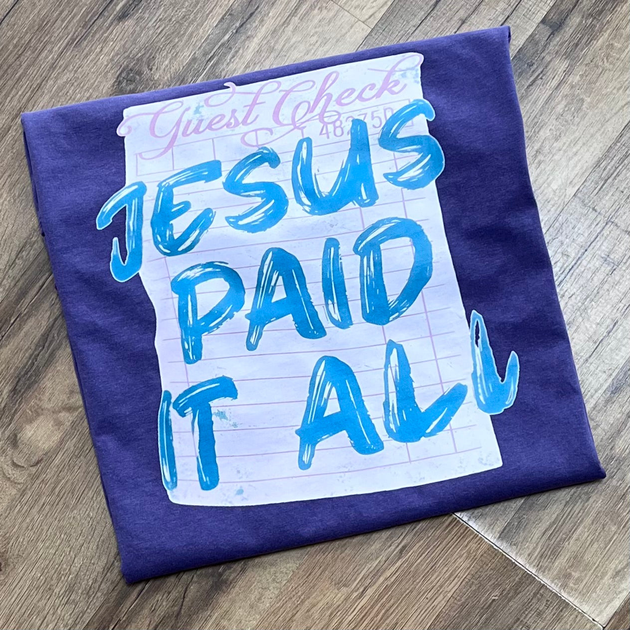 Jesus Paid it All Short Sleeve