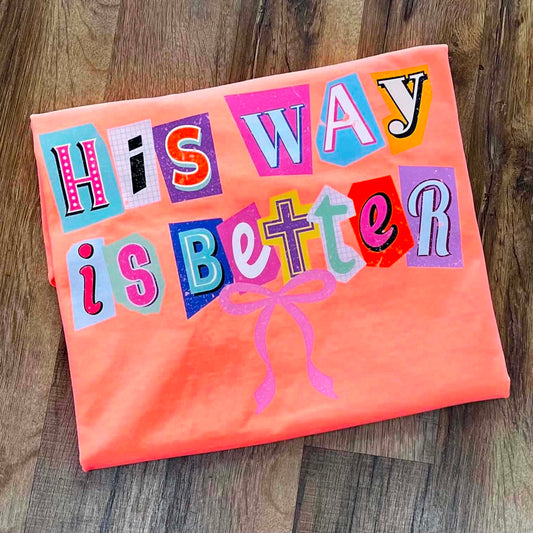 His Way is Better Short Sleeve