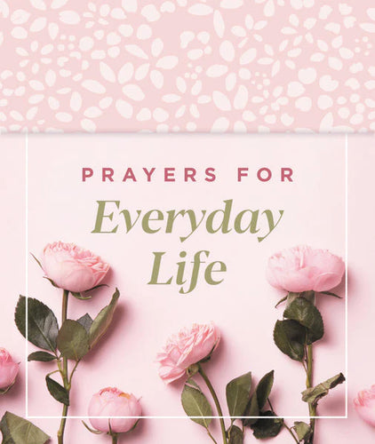 Prayers For Everyday Life