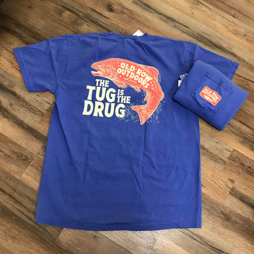 Old Row Short Sleeve Tug is the Drug
