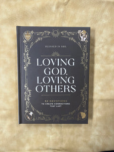 Loving God, Loving Others