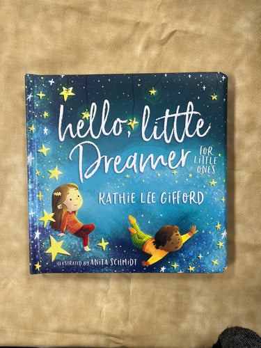 Hello Little Dreamer- For Little Ones