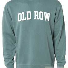 Load image into Gallery viewer, Old Row Pigment Dyed Sweatshirt