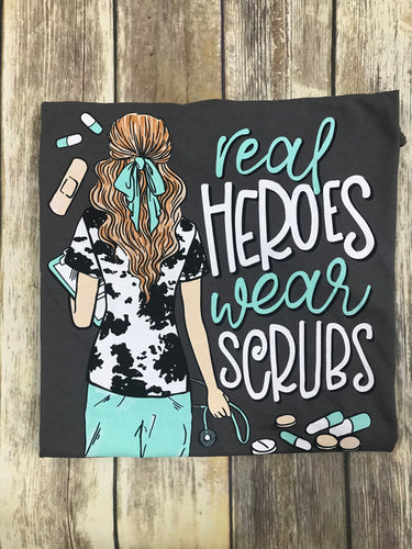 Real Heroes Wear Scrubs Short Sleeve