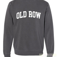 Load image into Gallery viewer, Old Row Pigment Dyed Sweatshirt