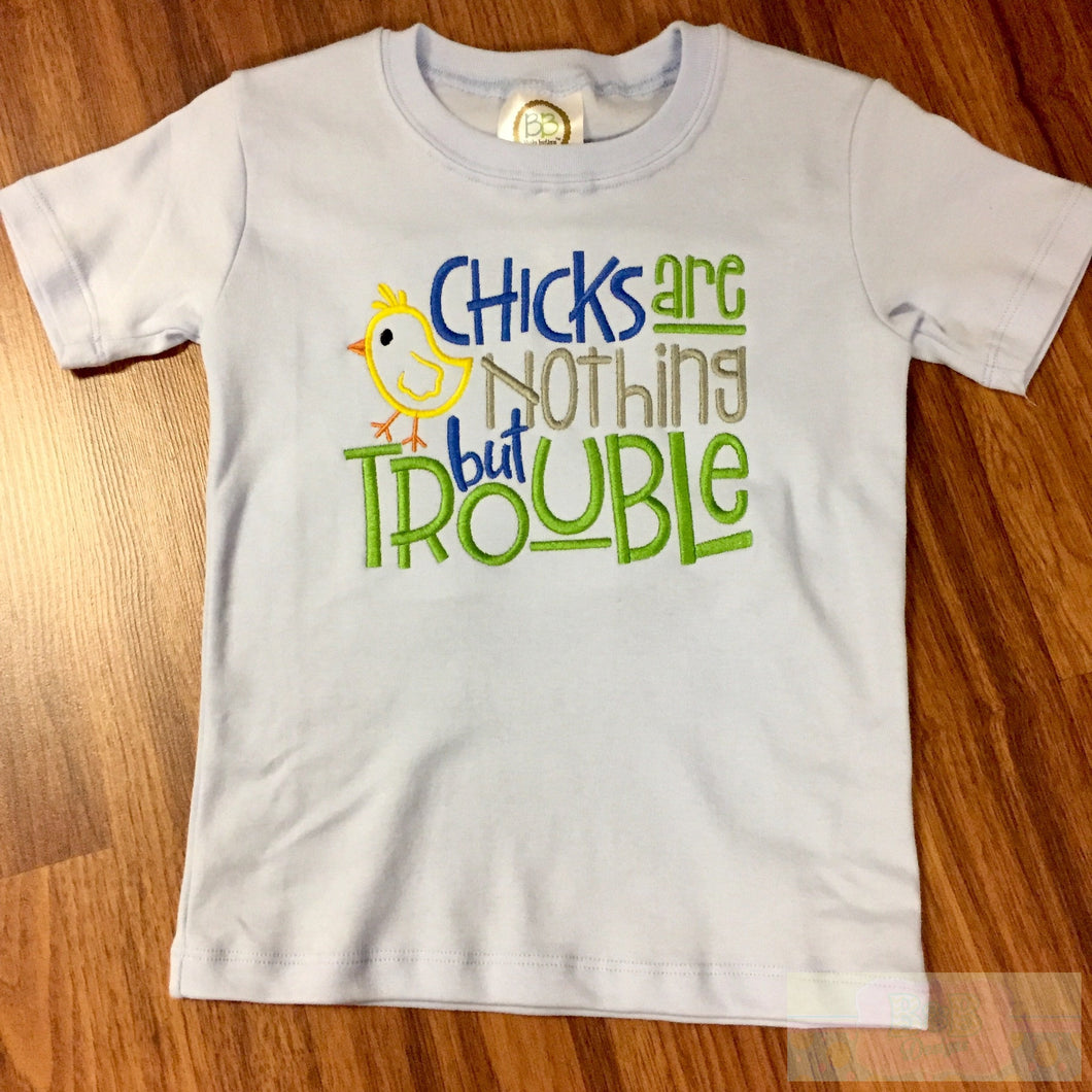 Chicks are Trouble Toddler Short Sleeve Shirt