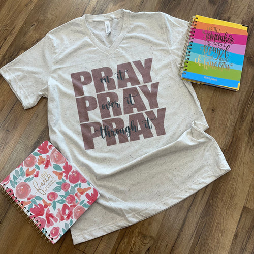 Pray on, over, & through it Bella Canvas T-shirt